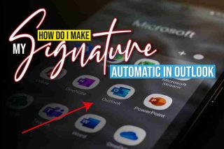 How Do I Make My Signature Automatic In Outlook